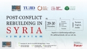 organization of the symposium entitled “Post-Conflict Reconstruction in Syria&quot;