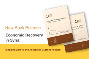 Economic Recovery in Syria: Mapping Actors and Assessing Current Policies